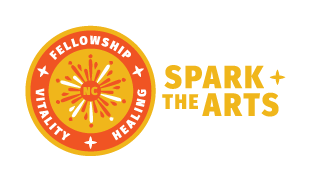 Spark the Arts: Fellowship, Healing, Vitality